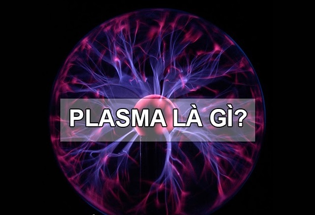 Plasma là gì