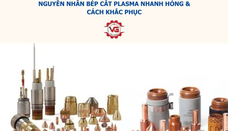 bép cắt plasma nhanh hỏng