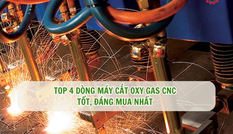 dòng máy cắt oxy gas tốt, bền