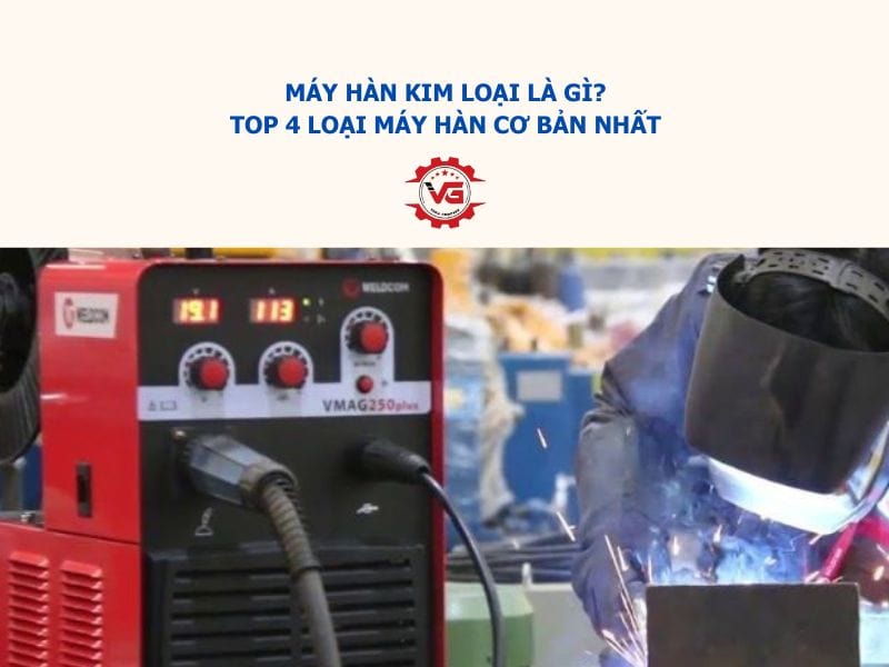 máy hàn kim loại