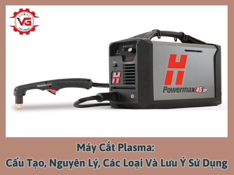 tổng quan về máy cắt plasma