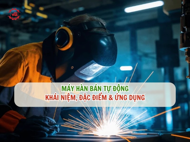 máy hàn bán tự động