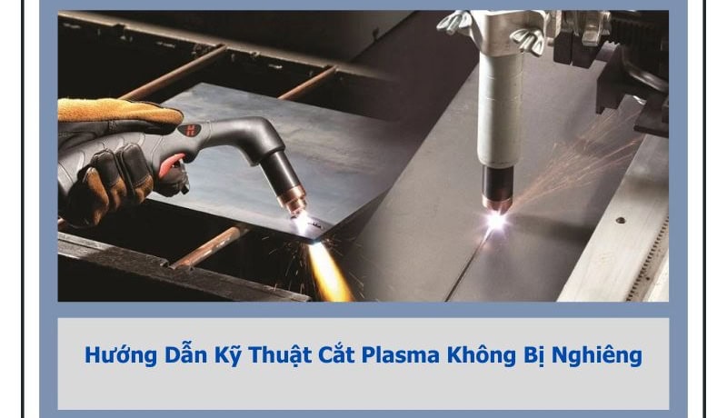 ký thuật cắt plasma không bị nghiêng
