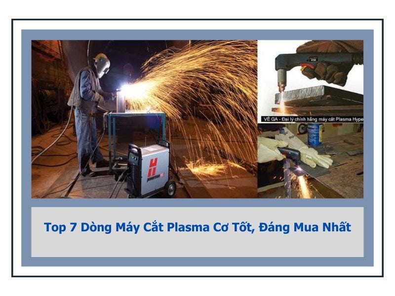 máy cắt plasma cơ đáng mua