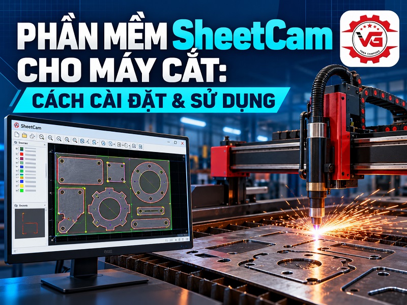 Chi tiết Phần Mềm SheetCam Cho Máy Cắt: Cách Cài Đặt & Sử Dụng 20 phần mềm sheetcam cho máy cắt