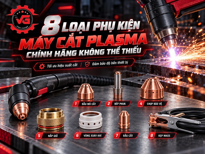 Review 8 Loại Phụ Kiện Máy Cắt Plasma Chính Hãng Không Thể Thiếu 11 loại phụ kiện máy cắt plasma