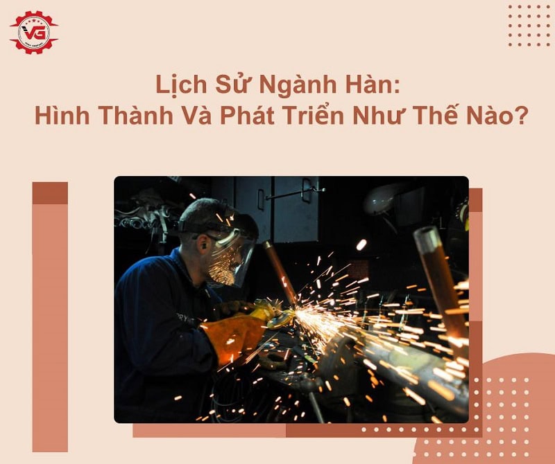 lịch sử phát triển ngành hàn