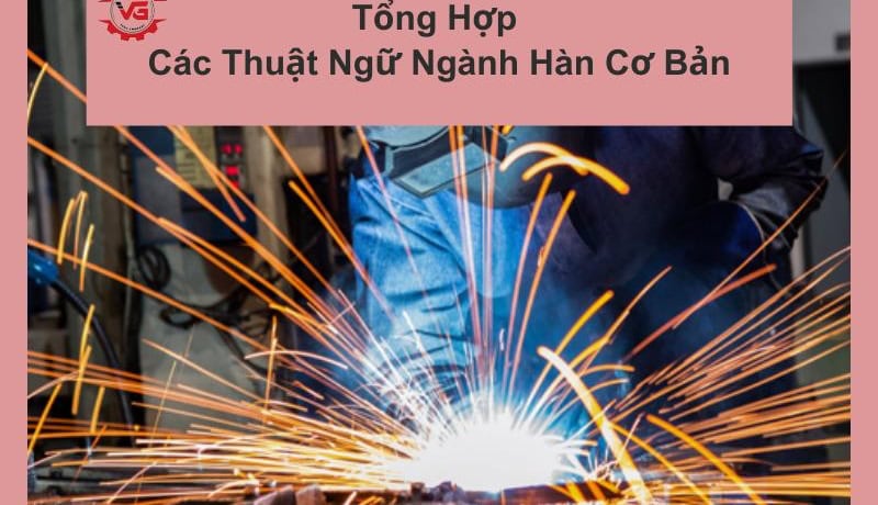 thuật ngữ ngành hàn