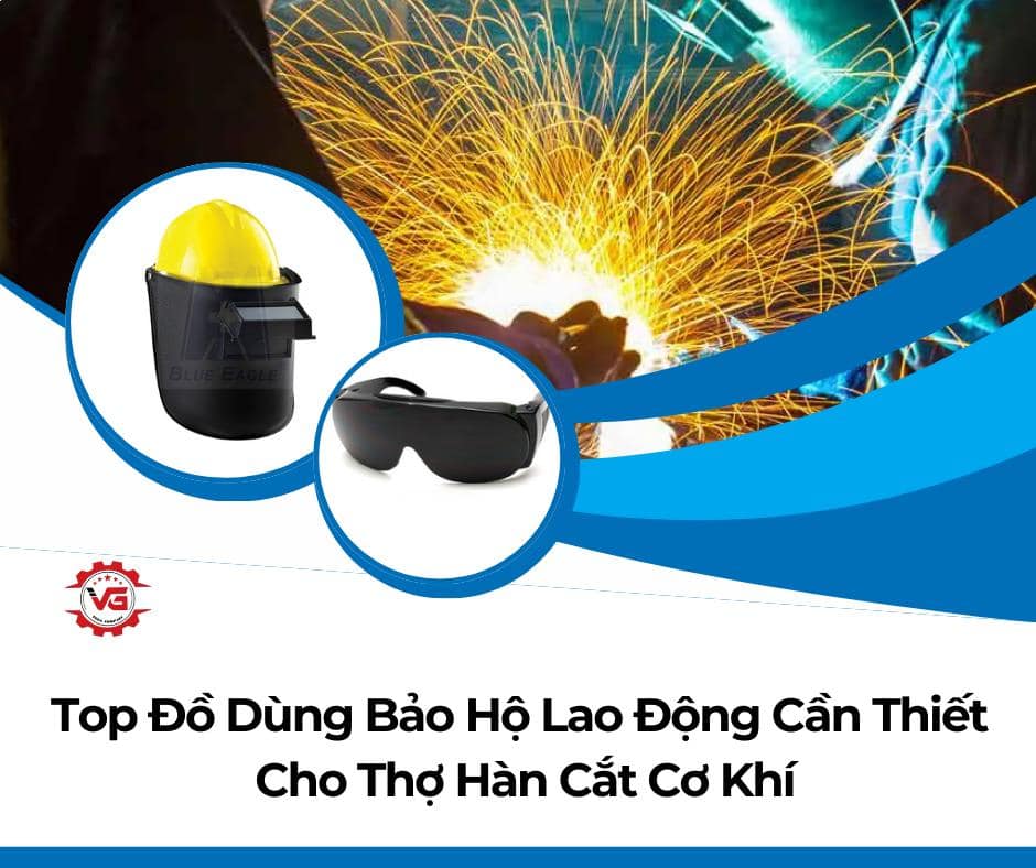 đồ dùng bảo hộ lao động cho thợ hàn cắt cơ khí