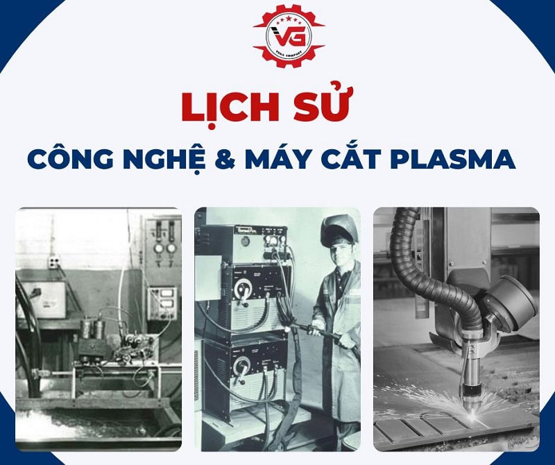 lịch sử công nghệ và máy cắt plasma