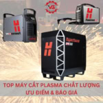 dòng may cắt plasma chất lượng