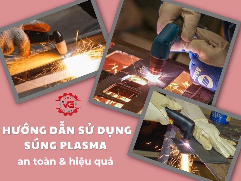 cách sử dụng súng plasma