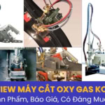 review máy cắt oxy gas koike