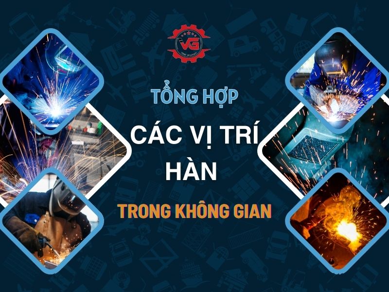 vị trí hàn trong không gian
