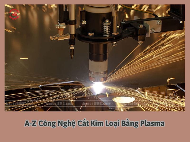 gia công kim loại bằng plasma
