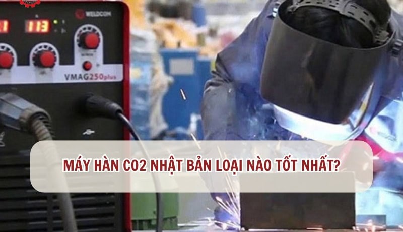 có nên mua máy hàn co2 nhật bản