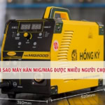 tại sao máy hàn mig/mag được lựa chọn