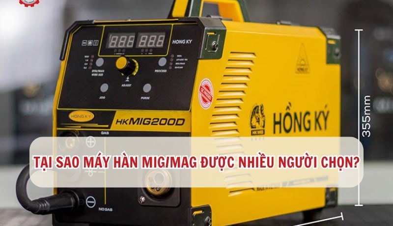 tại sao máy hàn mig/mag được lựa chọn