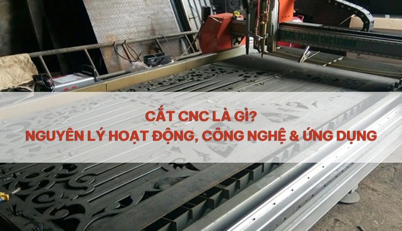 Kiểm duyệt Cắt CNC Là Gì? Nguyên Lý Hoạt Động, Công Nghệ & Ứng Dụng 7 cắt cnc là gì