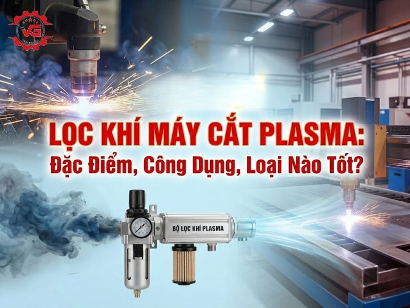 Khám phá Lọc Khí Máy Cắt Plasma: Đặc Điểm, Công Dụng, Loại Nào Tốt? 11 lọc khí máy cắt plasma