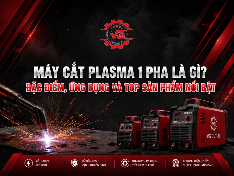 Chi tiết Máy Cắt Plasma 1 Pha Là Gì? Đặc Điểm, Ứng Dụng Và Top Sản Phẩm 13 máy cắt plasma 1 pha