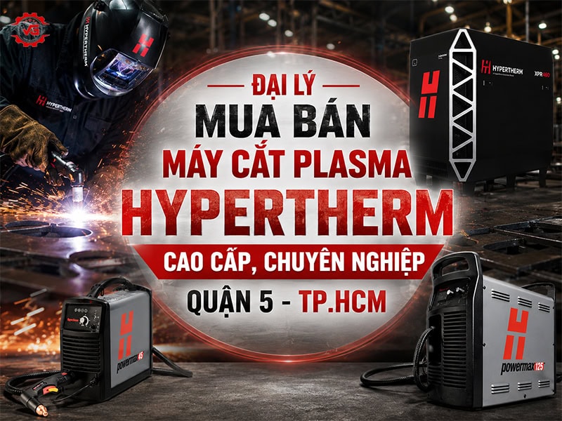 Nguyên tắc Đại Lý Mua Bán Máy Cắt Plasma Hypertherm Cao Cấp Tại Quận 5 9 mua bán máy cắt plasma hypertherm tại quận 5