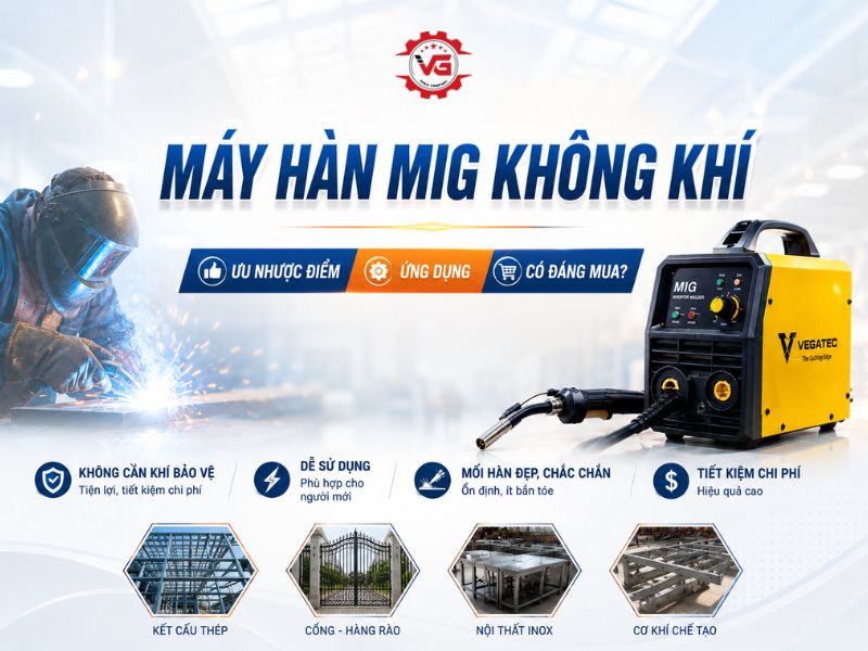 Nguyên tắc Máy Hàn MIG Không Khí: Ưu Nhược Điểm, Ứng Dụng, Có Đáng Mua? 6 máy hàn mig không khí